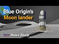 Blue Origin submits 'Option A' Moon lander proposal for NASA's Artemis Program | News Blurb