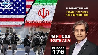 In Focus South Asia | US-Iran Tensions | Episode 176 | Indus News