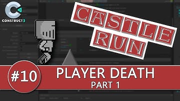 Construct 3 Tutorial #10 - CASTLE RUN - Player Death part 1