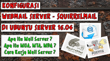 KONFIGURASI WEB MAIL SERVER (SQUIRRELMAIL) DI UBUNTU SERVER 16.04