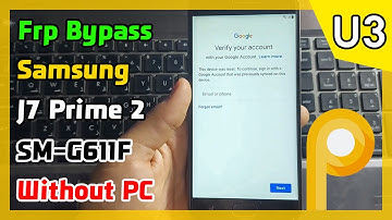 Frp Bypass Samsung J7 Prime 2 SM G611F U3 Android Pie 9 Without PC