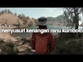 Tapak Tilas part 1 (Gunung Semeru, Jawa Timur)