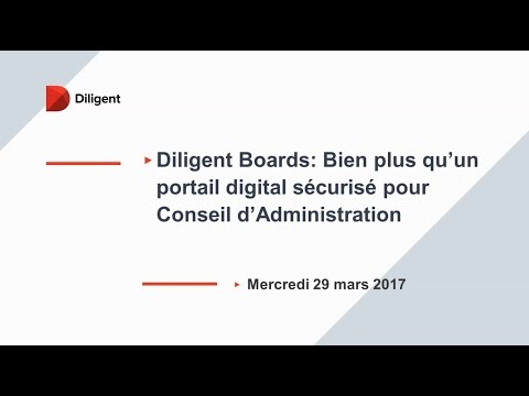 Diligent Boards: Bien plus qu'un portail digital sécurisé pour Conseils d'Administration