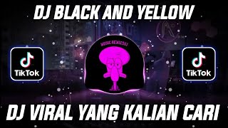 DJ BLACK AND YELLOW JEDAG JEDUG FULL BASS| DJ NANSUYA VIRAL TIK TOK TERBARU FULL 2023