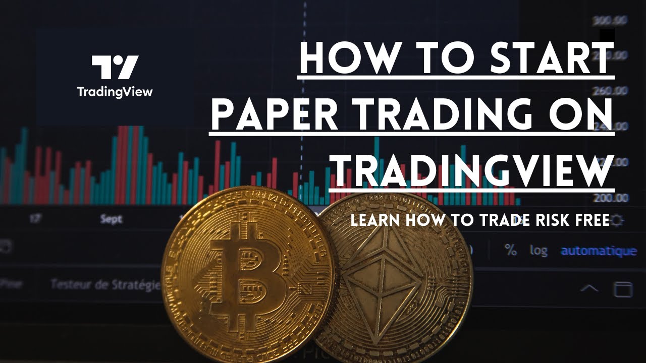 How To Paper Trade On Tradingview Learning How To Trade