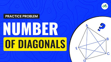 Number Of Diagonals | School Practice Problem | GeeksforGeeks School