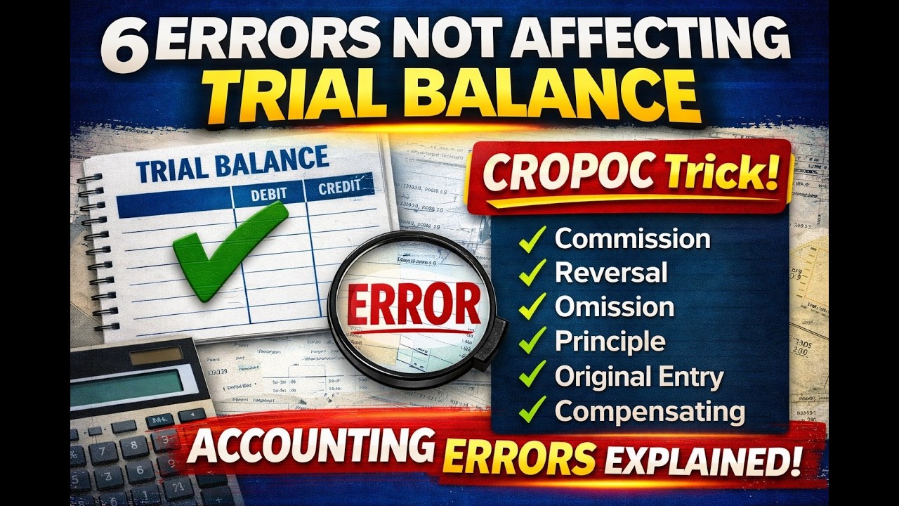 Errors Not Affecting Trial Balance | CROPOC Trick Explained | Accounting Errors (A-Level / ACCA)