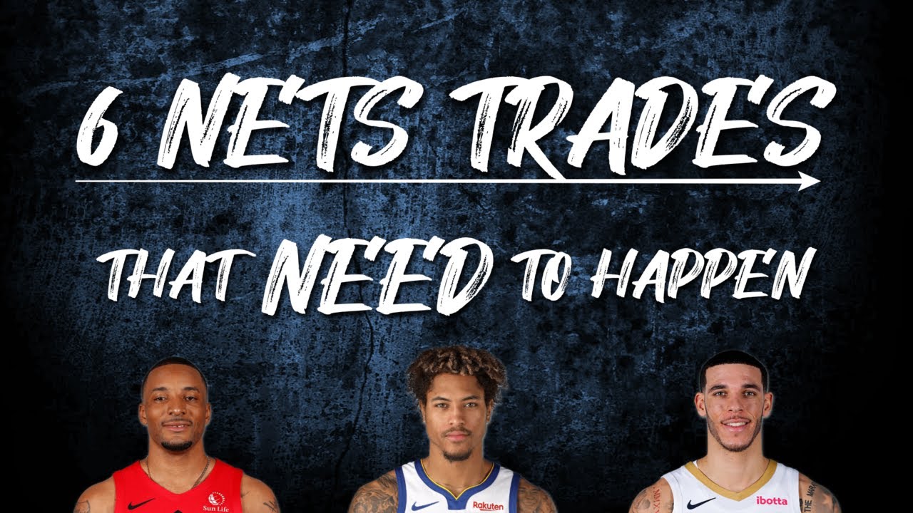 Six Brooklyn Nets Trades that NEED to Happen YouTube