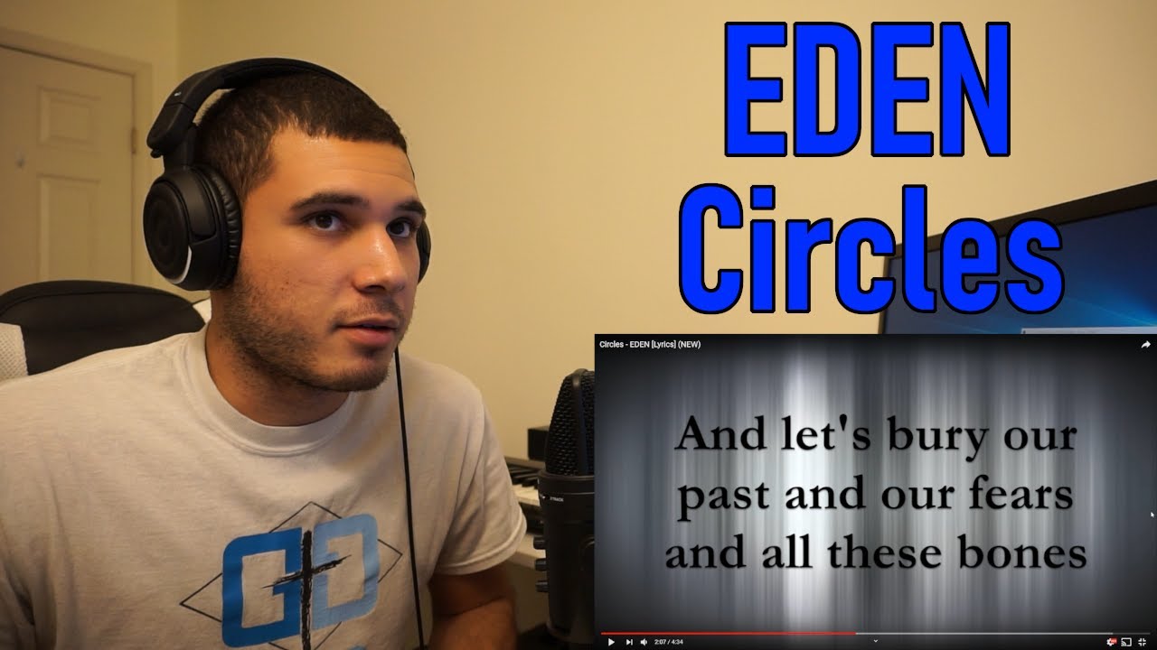 EDEN Circles (REACTION YouTube
