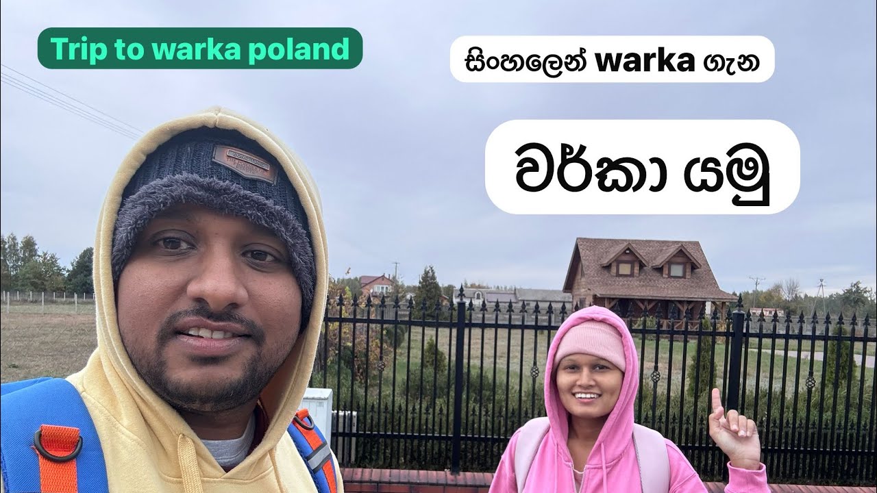 A trip to warka poland sinhala vlogs