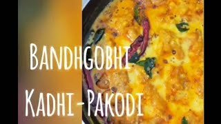 Bandhgobhi Kadhi Pakodi || Lockdown Special