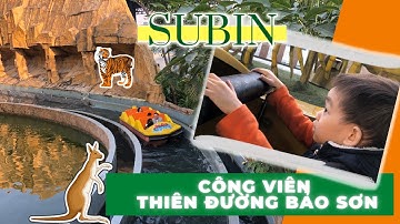 Con gì đây? Subin vào sở thú Safari ở công viên Thiên đường Bảo Sơn và học tên các con vật