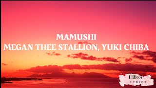 Megan Thee Stallion - Mamushi (feat. Yuki Chiba) Lyrics