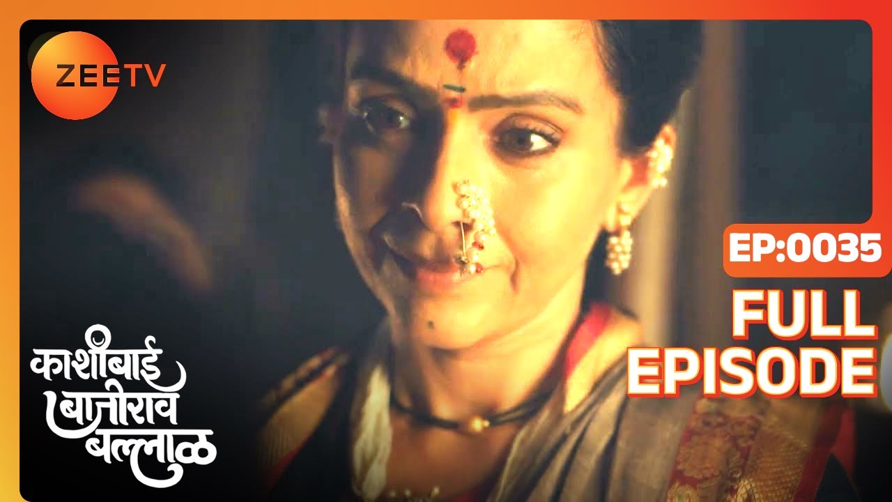 Radhabais Challenge to Kashibai   Kashibai Bajirao Ballal   Full ep 35   Zee TV