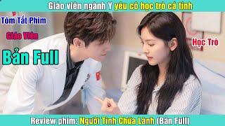 Review Phim: Giáo viên ngành y yêu cô học trò cá tính | Người Tình Chữa Lành (Bản Full) screenshot 4