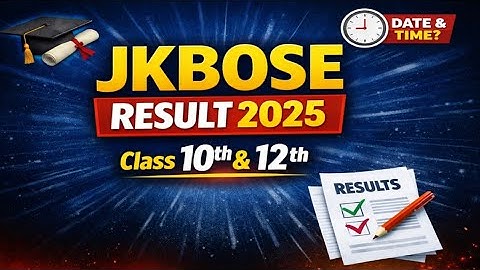 🚨 JKBOSE Result 2025 BIG UPDATE | Class 10th & 12th Result Date & Time