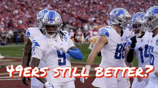 Are the 49ers Still Better than the Detroit Lions?