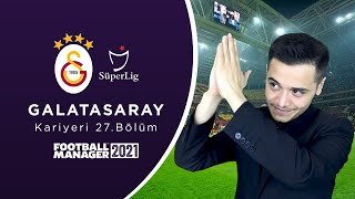 Avrupanın Fethi  - Football Manager 2021 Galatasaray Kariyeri 27.Bölüm