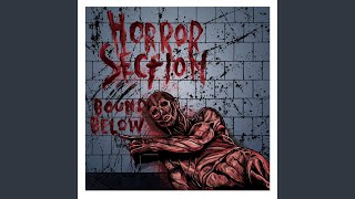 Video thumbnail of "Horror Section - Bound Below"