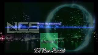 Jerome-Sky(DJ Neon Remix)