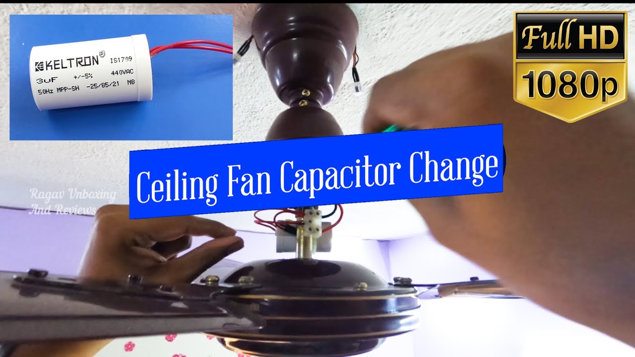 Ceiling Fan Capacitor Change