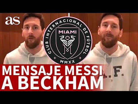 MENSAJE de MESSI a BECKHAM al comprar el INTER MIAMI en 2020 | AS