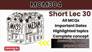 MCM304 Short Lecture 30_Highlighted Questions_short Lectures_FinalTerm_Full Detail In Short Time