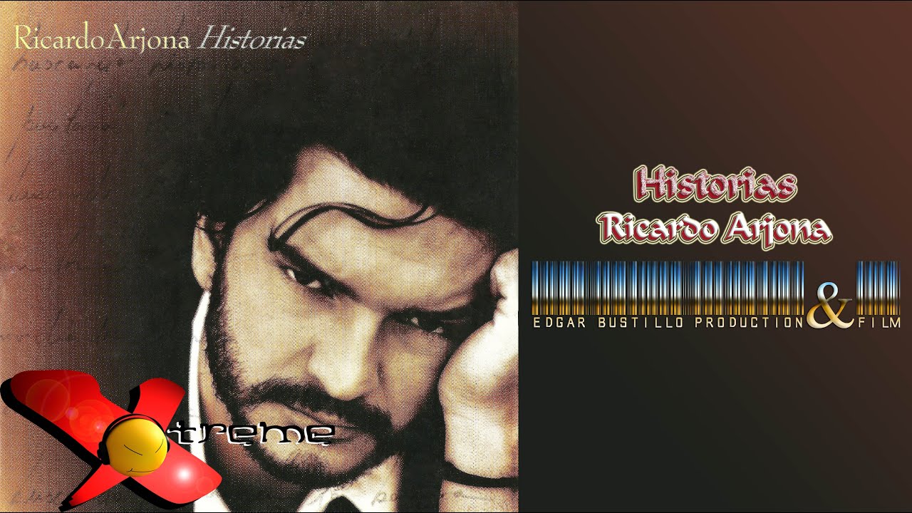 Historias - Ricardo Arjona (Álbum Completo) HD - thptnganamst.edu.vn
