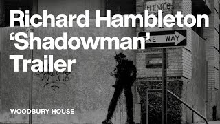 Richard Hambleton X ‘Shadowman’ Trailer