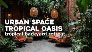 🌴🌞 Escape to Paradise: Creating a Tropical Oasis in Your Urban Space