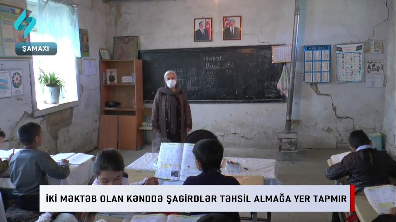 İki mektebi olan kendde shagirdler tehsil almaga yer tapmir... | Kanal S Xeber