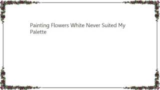 Cradle of Filth - Painting Flowers White Never Suited My Palette Lyrics