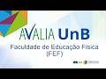Seminário AvaliaUnB na Faculdade de Educação Física (FEF) - 15/05/2026