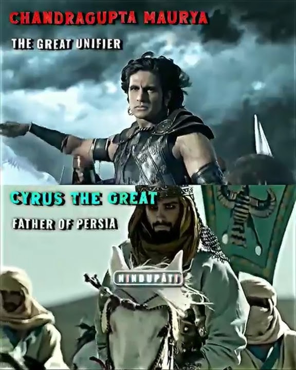 Chandragupta Maurya VS Cyrus the great || Emperor Comparison
