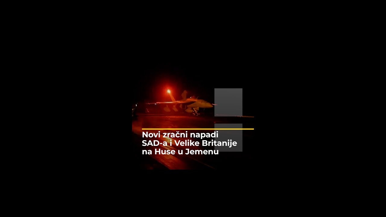 شنت الولايات المتحدة والمملكة المتحدة غارات جوية جديدة على الحوثيين في اليمن