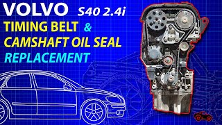Volvo S40  2.4i Timing Belt & Camshaft Oil Seal Replacement
