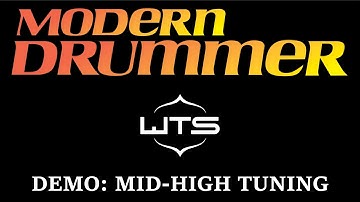 Modern Drummer Demo: Welch Tuning Systems (Mid-High Tuning)