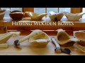 "Hewing Wooden Bowls" with Peter Follansbee - Preview