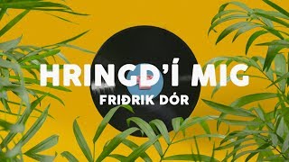 Friðrik Dór - Hringd'í mig (Official Video) chords