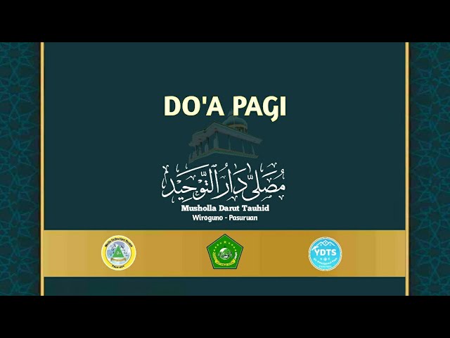 Doa Pagi | Darut Tauhid Asy-Syarifiyah Pasuruan #doa #cahayahikmah #hadist #ydts class=