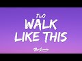 Flo  walk like this lyrics