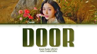 KWON EUNBI (권은비) - Door Lyrics (Han/Rom/Eng/Color Coded/Lyrics/가사) | bingsoosh