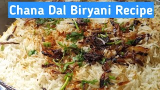 Chana Dal Biryani Recipe