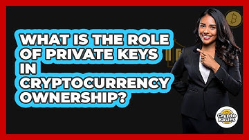 What Is The Role Of Private Keys In Cryptocurrency Ownership? - CryptoBasics360.com