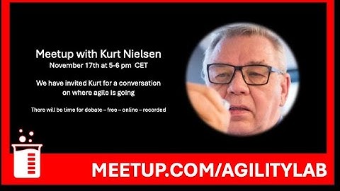 #AgilityLab Meetup with Kurt Nielsen on the State of Agile