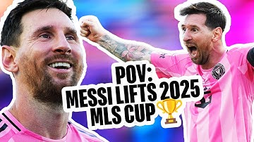 POV: Messi MAKES HISTORY WINNING FIRST MLS Cup With Inter Miami