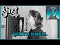 Ghost - DEATH KNELL (Vocal Cover)