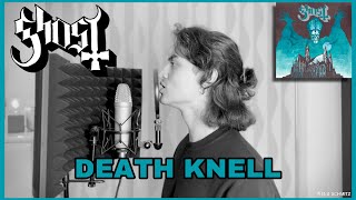 Ghost - DEATH KNELL (Vocal Cover)