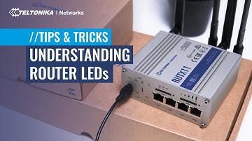 Understanding Router LEDs | Tips & Tricks