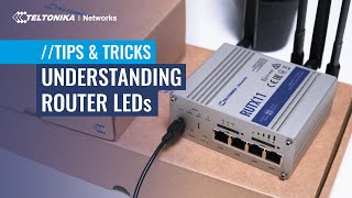 Understanding Router LEDs | Tips & Tricks